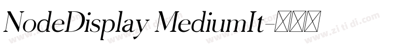 NodeDisplay MediumIt字体转换
